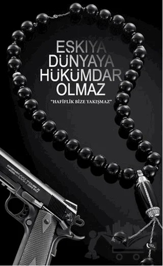 Eşkıya Dünyaya Hükümdar Olmaz – Nurgül Gedük – Gece Kitaplığı kitap kapağı
