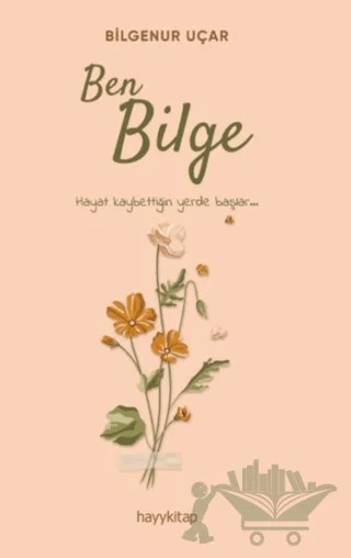 Ben Bilge – Bilgenur Uçar – Hayykitap kitap kapağı