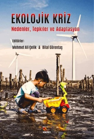 Ekolojik Kriz – Bilal Görentaş, Mehmet Ali Çelik – Kriter Yayınları kitap kapağı