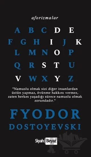 Aforizmalar – Fyodor Mihayloviç Dostoyevski – Siyah Beyaz Yayınları kitap kapağı