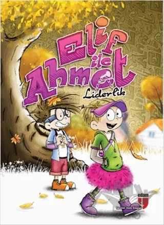 Elif ile Ahmet - Liderlik – Elif Akardaş – EDAM kitap kapağı
