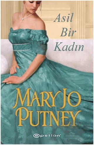 Asil Bir Kadın – Mary Jo Putney – Epsilon Yayınevi kitap kapağı