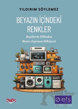 Beyazın İçindeki Renkler – Yıldırım Söylemez – OnOn kitap kapağı