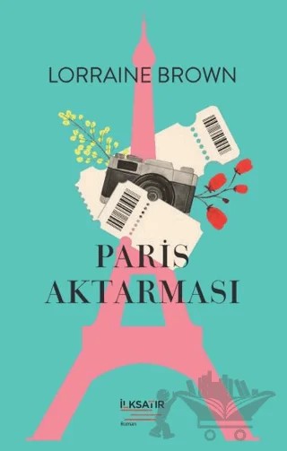 Paris Aktarması – Lorraine Brown – İlksatır Yayınevi kitap kapağı