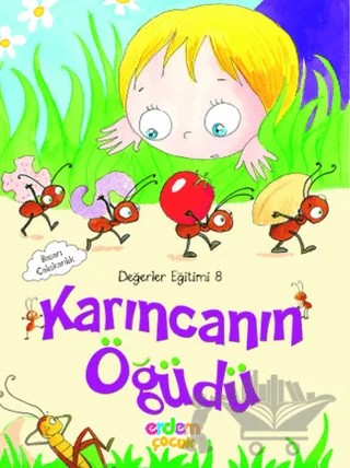 Karıncanın Öğüdü (Başarı Çalışkanlık) – Eser Ünalan Şenler, Hümeyra Bektaş, Meral Canoğlu Cantürk – Erdem Çocuk kitap kapağı