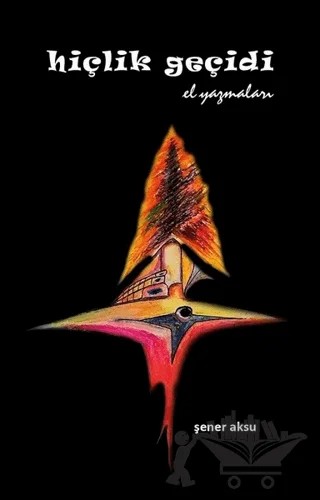 Hiçlik Geçidi – Şener Aksu – Aydili Sanat Yayınları kitap kapağı