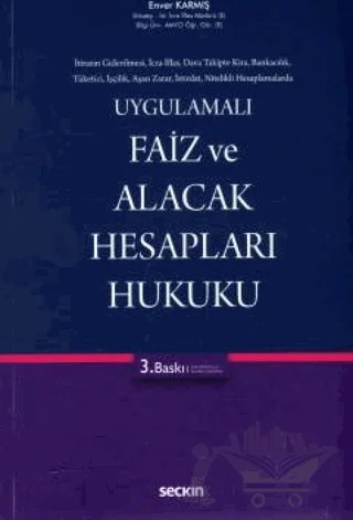 Faiz ve Alacak Hesapları Hukuku – Enver Karmış – Seçkin Yayıncılık kitap kapağı