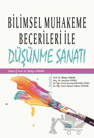 Bilimsel Muhakeme Becerileri ile Düşünme Sanatı – Ahmet Volkan Yüzüak, İlbilge Dökme, Yasemin Gödek, Zeynep Koyunlu Ünlü – Anı Yayıncılık kitap kapağı