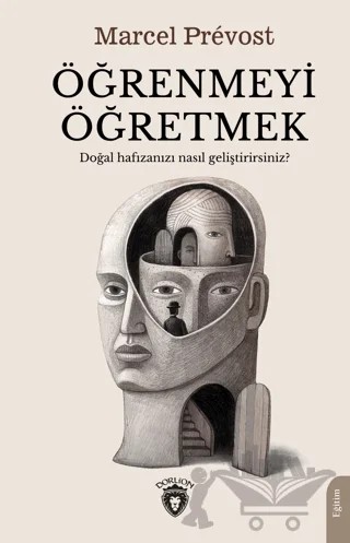 Öğrenmeyi Öğretmek – Marcel Prevost – Dorlion Yayınları kitap kapağı