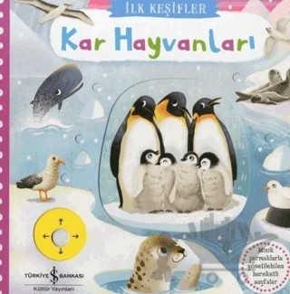 Kar Hayvanları - İlk Keşifler – Kolektif – İş Bankası Kültür Yayınları kitap kapağı