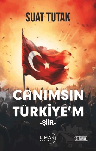 Canımsın Türkiye’m – Suat Tutak – Liman Yayınevi kitap kapağı