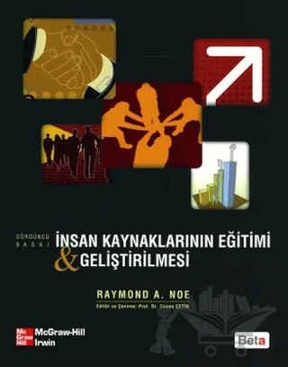 İnsan Kaynaklarının Eğitimi Geliştirilmesi – Raymond A. Noe – Beta Yayınevi kitap kapağı