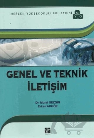 Genel ve Teknik İletişim (MYO) – Erkan Akgöz – Gazi Kitabevi kitap kapağı