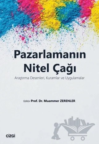 Pazarlamanın Nitel Çağı – Kolektif – Çizgi Kitabevi Yayınları kitap kapağı
