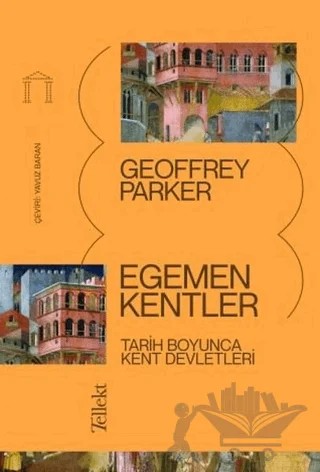 Egemen Kentler – Geoffrey Parker – Tellekt kitap kapağı
