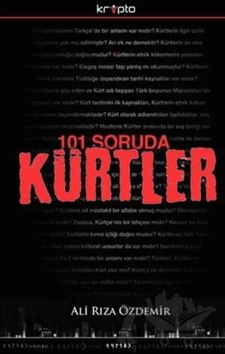 101 Soruda Kürtler – Ali Rıza Özdemir – Kripto Basım Yayın kitap kapağı