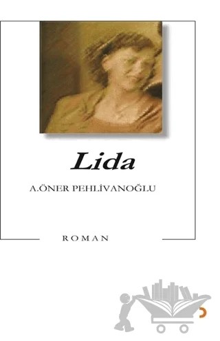 Lida – A. Öner Pehlivanoğlu – Cinius Yayınları kitap kapağı