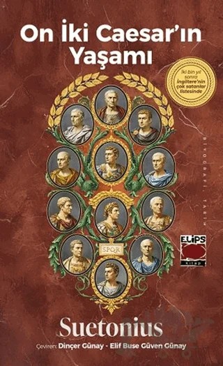 On İki Caesar’ın Yaşamı – Suetonius – Elips Kitap kitap kapağı