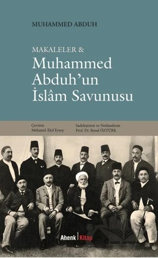 Makaleler & Muhammed Abduh’un İslam Savunusu – Muhammed Abduh – Ahenk Kitap kitap kapağı