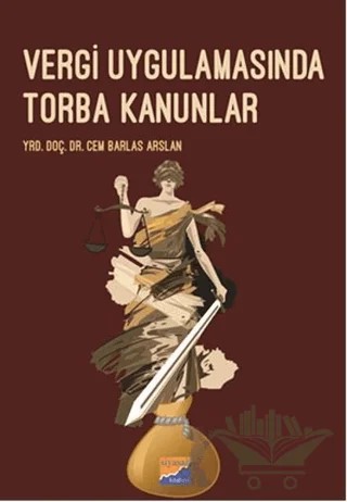 Vergi Uygulamasında Torba Kanunlar – Cem Barlas Arslan – Siyasal Kitabevi kitap kapağı