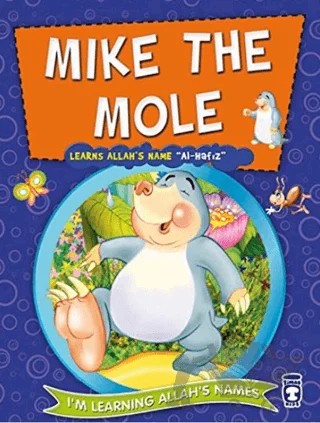 Mike the Mole Learns Allah's Name Al Hafız – Nur Kutlu – Timaş Publishing kitap kapağı