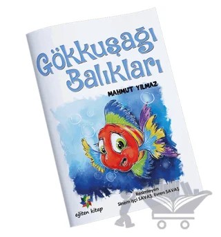 Gökkuşağı Balıkları – Mahmut Yılmaz – Eğiten Kitap kitap kapağı