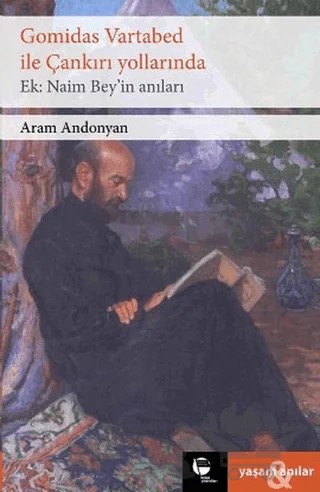 Gomidas Vartabed ile Çankırı Yollarında – Aram Andonyan – Belge Yayınları kitap kapağı