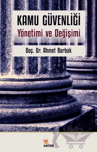 Kamu Güvenliği – Ahmet Barbak – Kriter Yayınları kitap kapağı