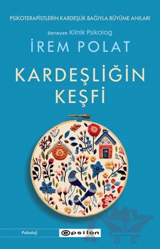 Kardeşliğin Keşfi – İrem Polat – Epsilon Yayınevi kitap kapağı