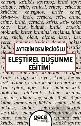 Eleştirel Düşünme Eğitimi – Aytekin Demircioğlu – Gece Kitaplığı kitap kapağı
