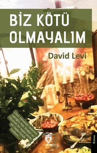 Biz Kötü Olmayalım – David Levi – Dorlion Yayınları kitap kapağı