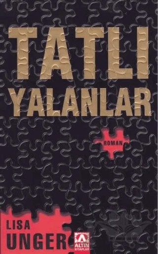 Tatlı Yalanlar – Lisa Unger – Altın Kitaplar kitap kapağı
