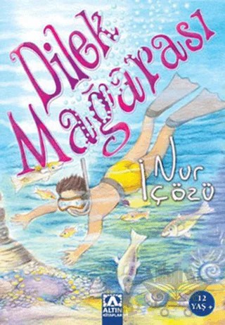 Dilek Mağarası – Nur İçözü – Altın Kitaplar kitap kapağı