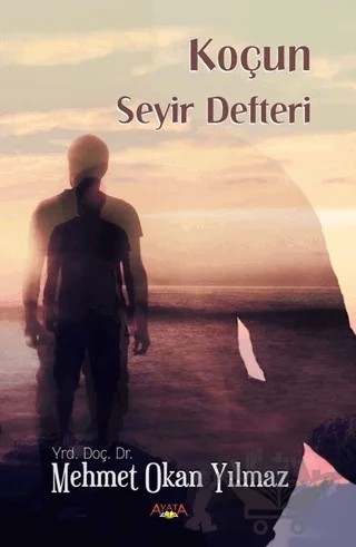 Koçun Seyir Defteri – Mehmet Okan Yılmaz – Ayata Kitap kitap kapağı
