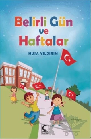 Belirli Gün ve Haftalar – Musa Yıldırım – Kamer Yayınları kitap kapağı