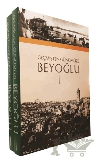 Geçmişten Günümüze Beyoğlu 1 - 2 (Kutulu) – Dila Çakıl, Ebru Karakaya, M. Sinan Genim, Müslüm İstekli, Yücel Dağlı – Taç Vakfı Yayınları kitap kapağı