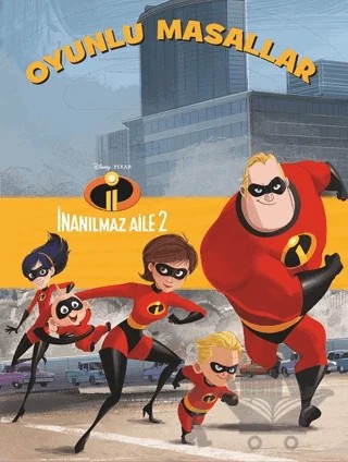 Oyunlu Masallar - İnanılmaz Aile 2 – Kolektif – Doğan Egmont Yayıncılık kitap kapağı