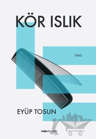 Kör Islık – Eyüp Tosun – Tefrika Yayınları kitap kapağı