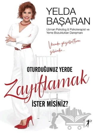 Oturduğunuz Yerde Zayıflamak İster Misiniz? – Yelda Başaran – Artemis Yayınları kitap kapağı