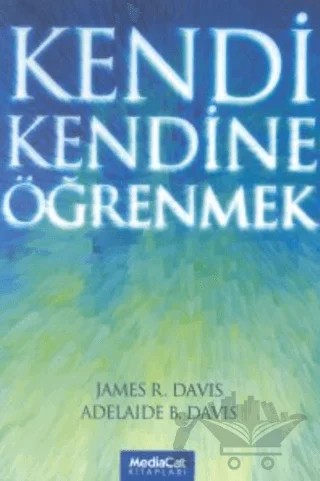 Kendi Kendine Öğrenmek – James R. Davis – MediaCat Kitapları kitap kapağı