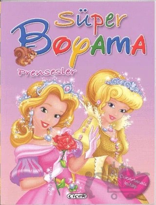 Süper Boyama - Prensesler – Kolektif – Çiçek Yayıncılık kitap kapağı