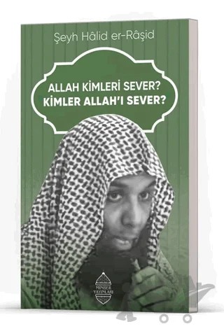 Allah Kimleri Sever? Kimler Allah’ı Sever? – Halid er-Raşid – Minber Yayınları kitap kapağı