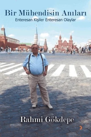 Bir Mühendisin Anıları – Rahmi Gökdepe – Cinius Yayınları kitap kapağı