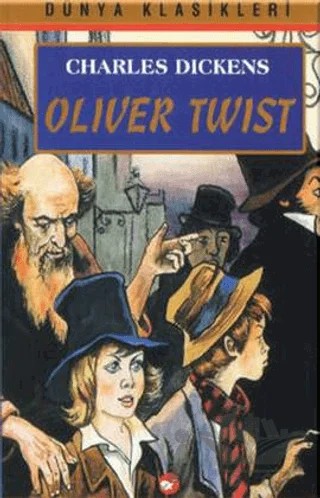 Oliver Twist – Charles Dickens – Beyaz Balina Yayınları kitap kapağı