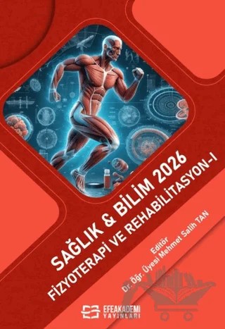 Sağlık & Bilim 2026: Fizyoterapi ve Rehabilitasyon - 1 – Kolektif – Efe Akademi Yayınları kitap kapağı