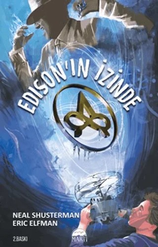 Edison’ın İzinde – Eric Elfman, Neal Shusterman – Martı Yayınları kitap kapağı