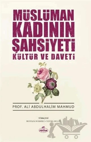 Müslüman Kadının Şahsiyeti Kültür ve Daveti – Ali Abdülhalim Mahmud – Ravza Yayınları kitap kapağı
