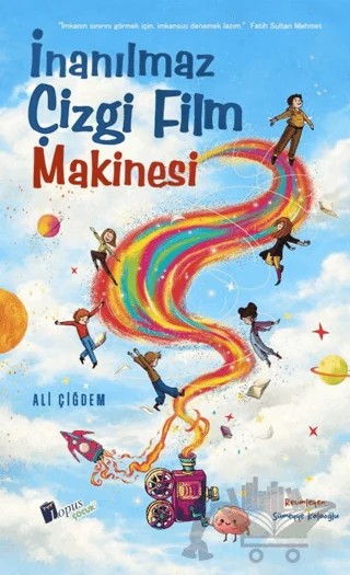 İnanılmaz Çizgi Film Makinesi – Ali Çiğdem – Lopus Yayınları kitap kapağı