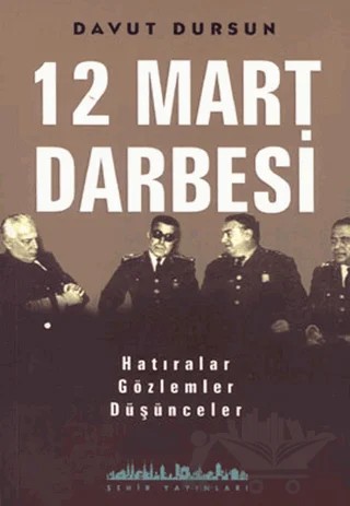 12 Mart Darbesi – Davut Dursun – Şehir Yayınları kitap kapağı