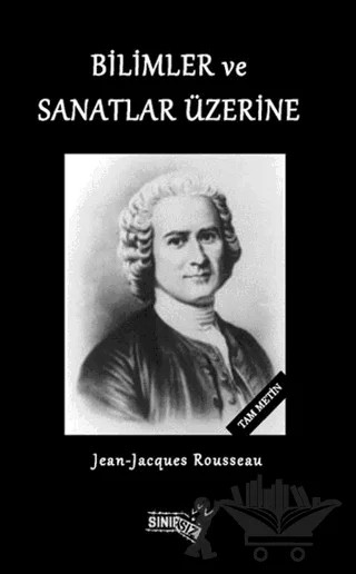 Bilimler ve Sanatlar Üzerine – Jean-Jacques Rousseau – Sınırsız Kitap kitap kapağı
